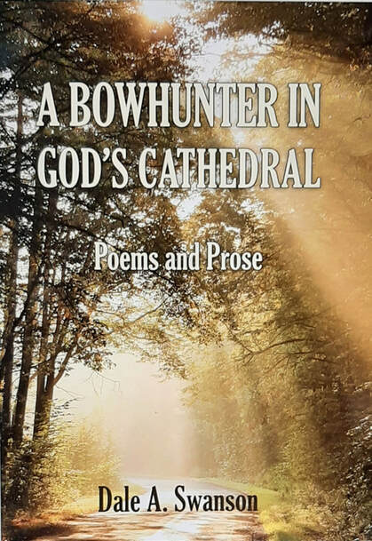 A bowhunter in God's Cathedral